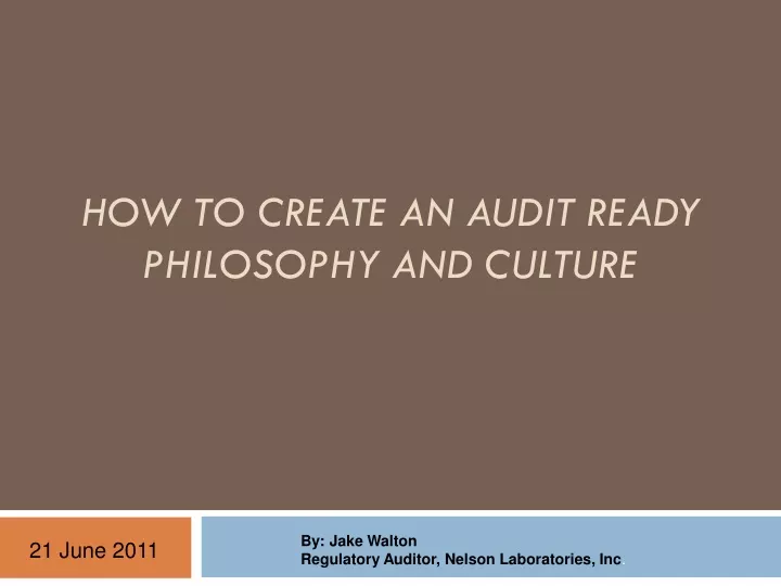 how to create an audit ready philosophy and culture