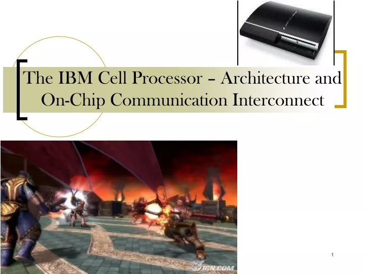 the ibm cell processor architecture and on chip communication interconnect