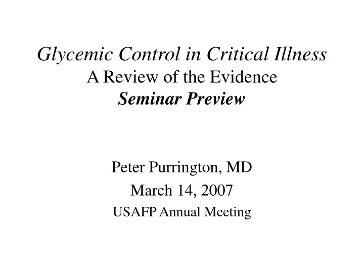glycemic control in critical illness a review of the evidence seminar preview
