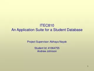 ITEC810  An Application Suite for a Student Database