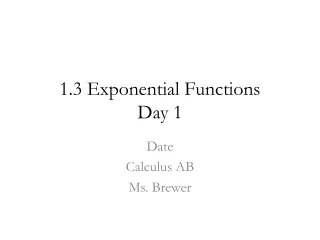 1.3 Exponential Functions Day 1