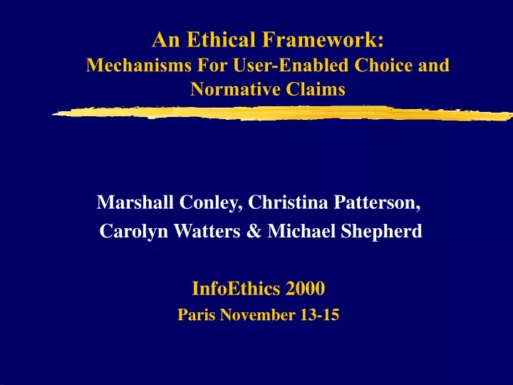 an ethical framework mechanisms for user enabled choice and normative claims