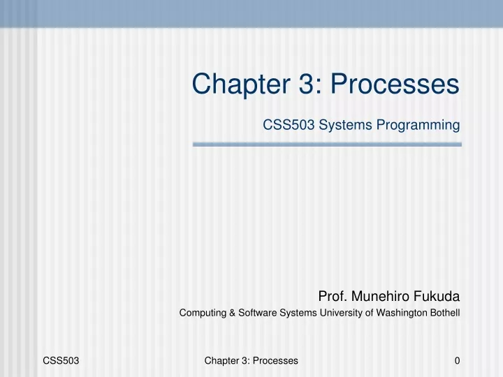 chapter 3 processes css503 systems programming