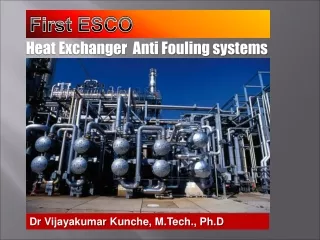Heat Exchanger  Anti Fouling systems