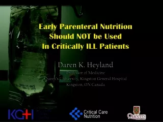 Early  Parenteral  Nutrition  Should NOT be Used In Critically ILL Patients