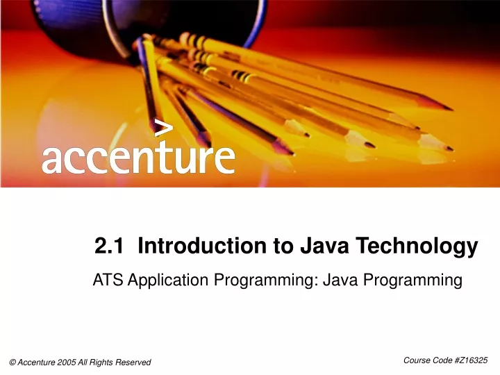 2 1 introduction to java technology