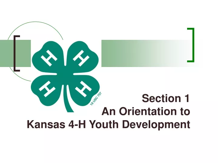 section 1 an orientation to kansas 4 h youth development