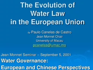 The Evolution of  Water Law  in the European Union