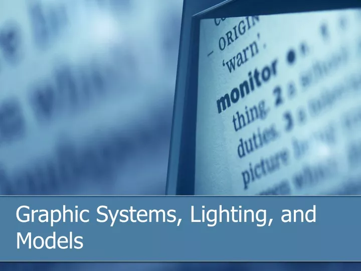 graphic systems lighting and models