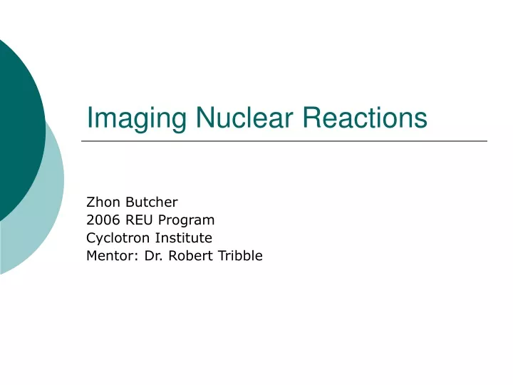 imaging nuclear reactions