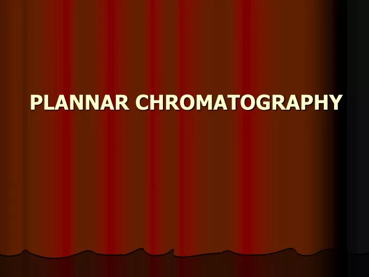 plannar chromatography