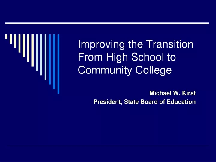 improving the transition from high school to community college