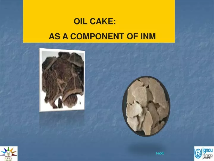 oil cake as a component of inm