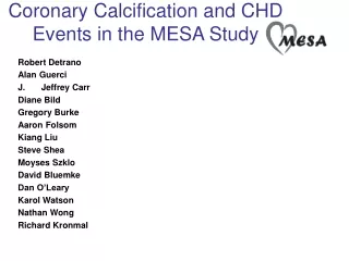 Coronary Calcification and CHD Events in the MESA Study