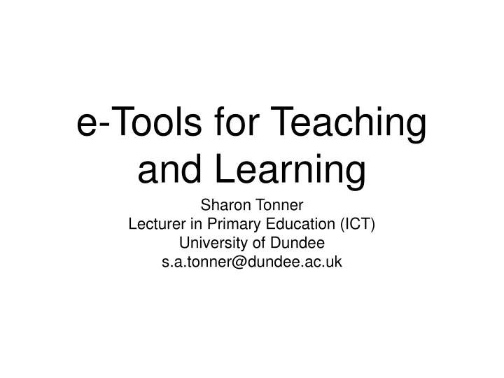 e tools for teaching and learning