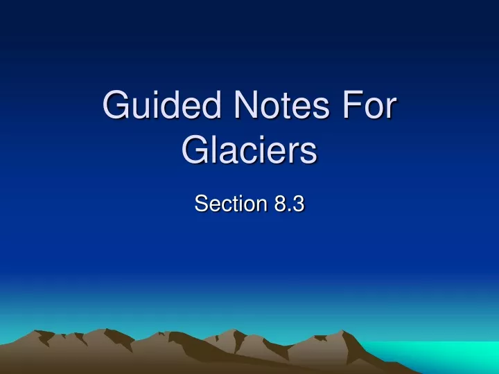 guided notes for glaciers