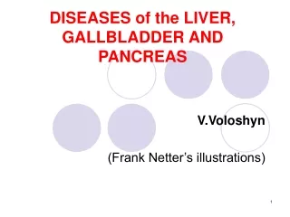 DISEASES of the LIVER, GALLBLADDER AND PANCREAS
