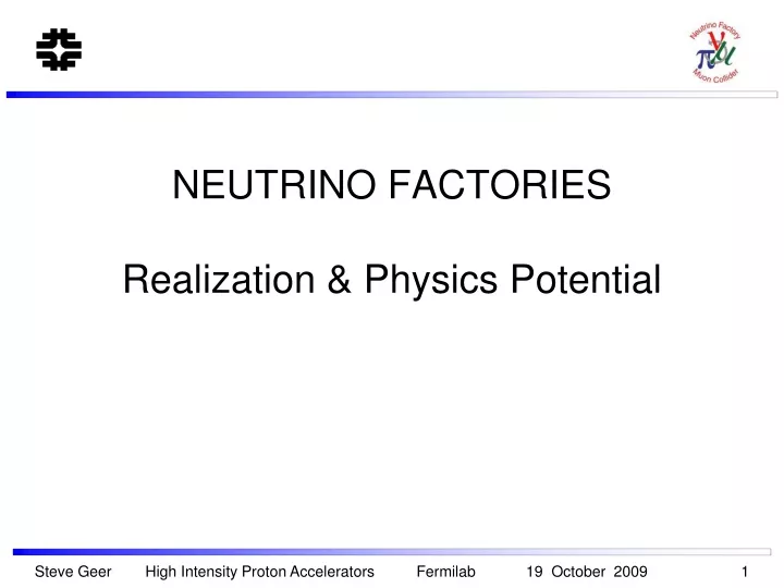 neutrino factories realization physics potential