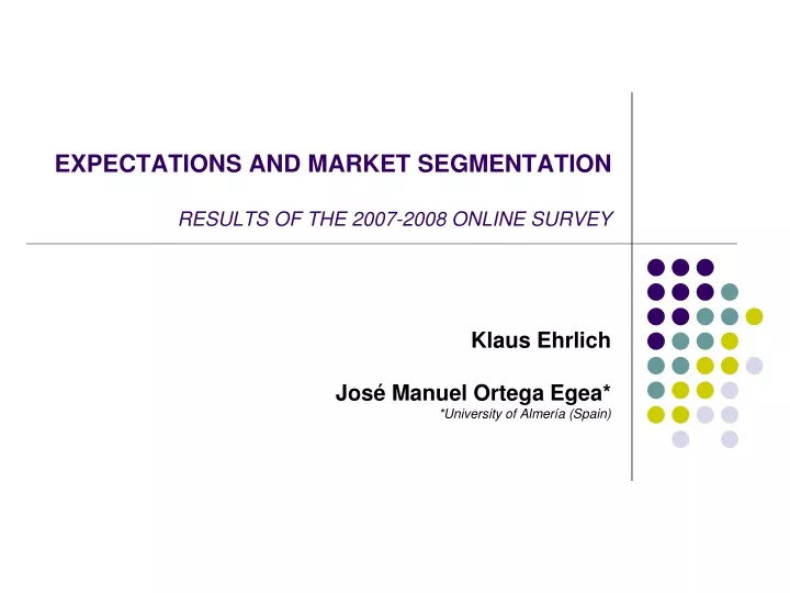 expectations and market segmentation results of the 2007 2008 online survey