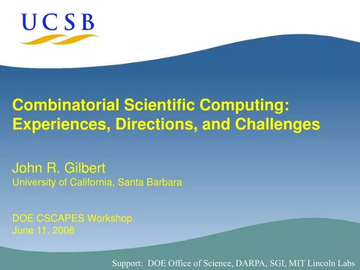 combinatorial scientific computing experiences