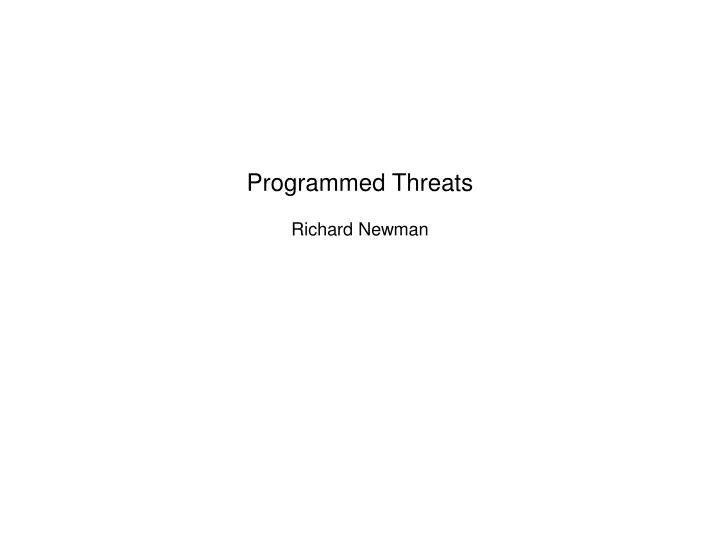 programmed threats richard newman