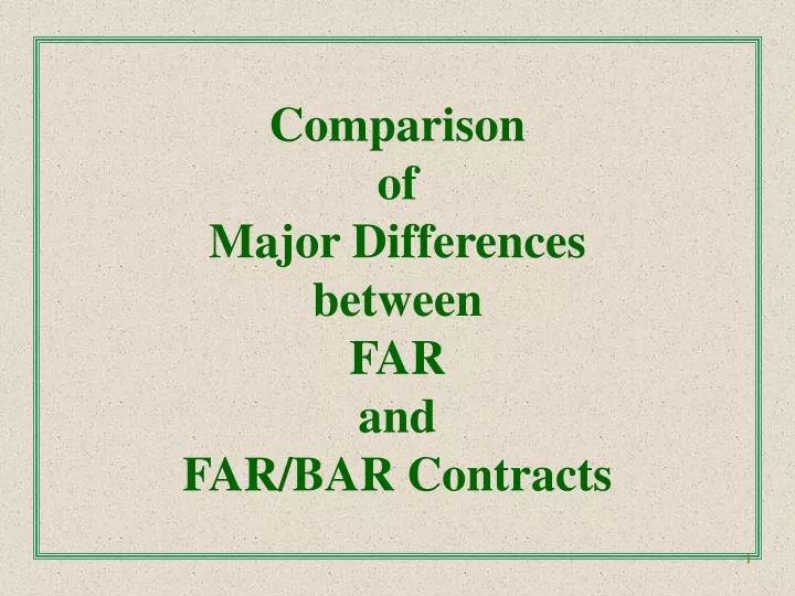 comparison of major differences between far and far bar contracts
