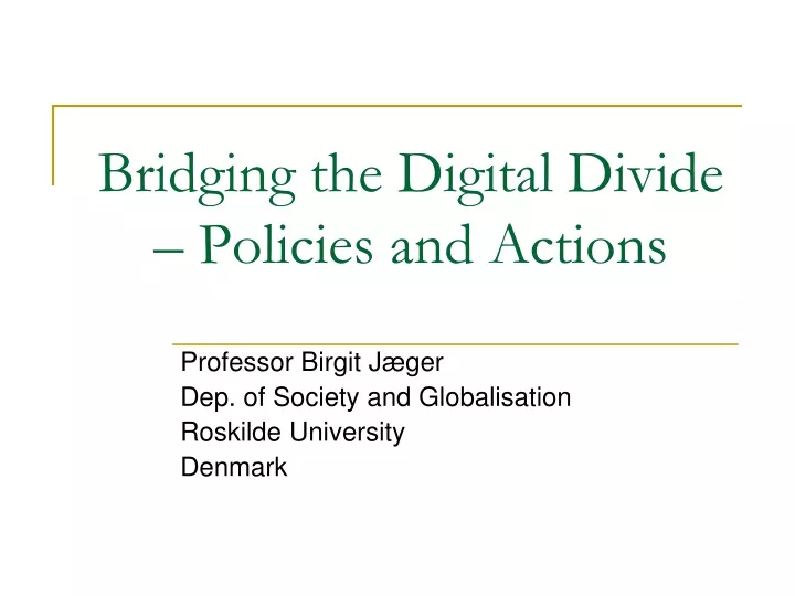bridging the digital divide policies and actions