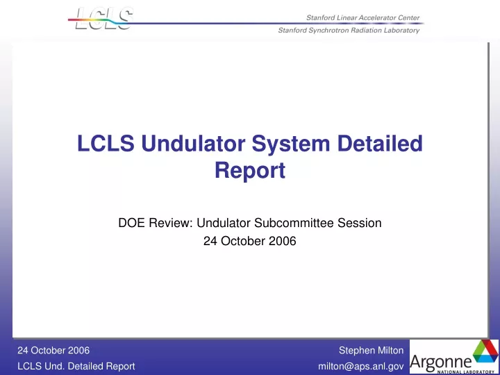lcls undulator system detailed report