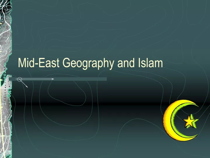 mid east geography and islam