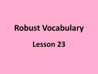 Robust Vocabulary