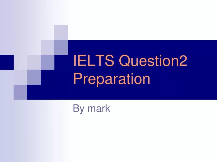 ielts question2 preparation