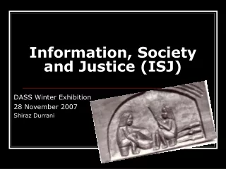 Information, Society and Justice (ISJ)