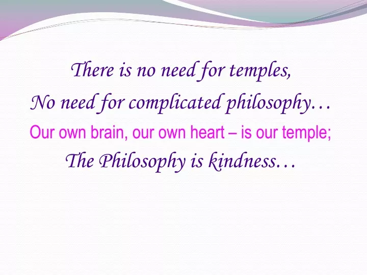 there is no need for temples no need