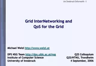 Grid InterNetworking and QoS for the Grid