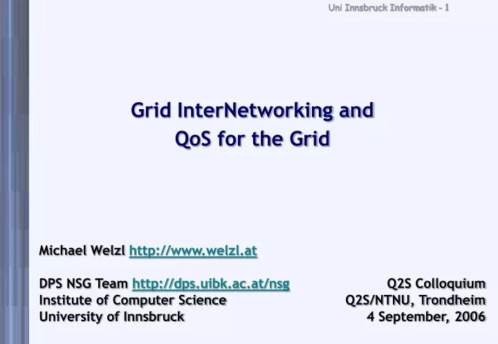 grid internetworking and qos for the grid