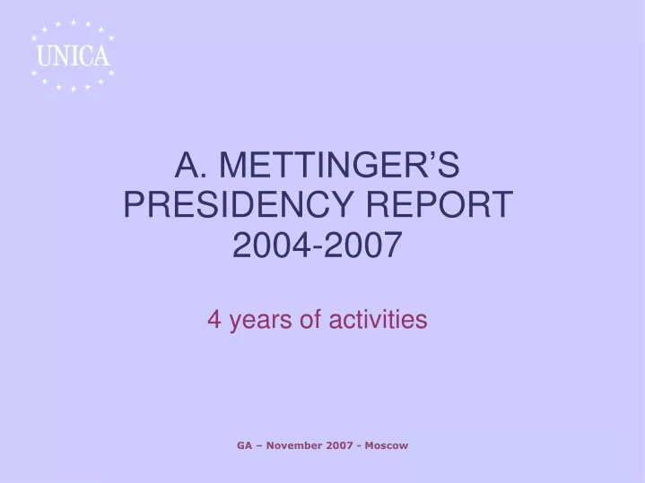 a mettinger s presidency report 2004 2007 4 years of activities