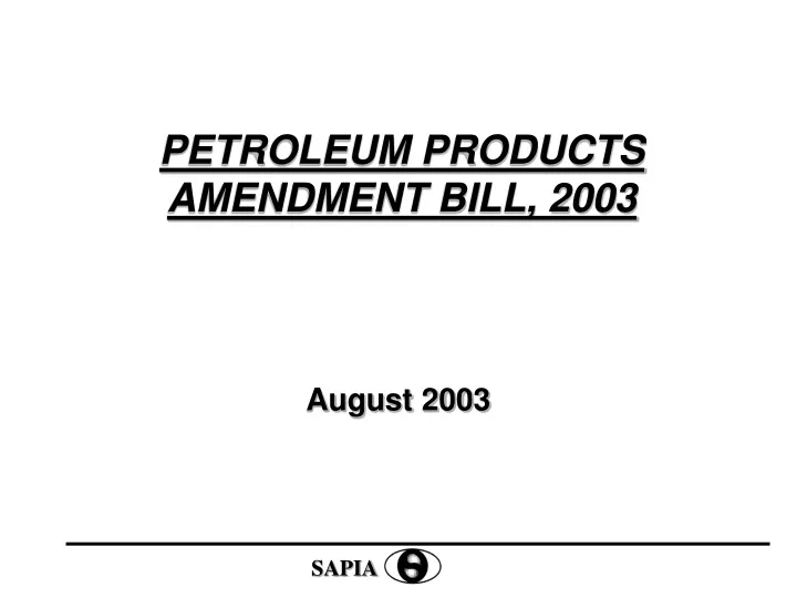 petroleum products amendment bill 2003