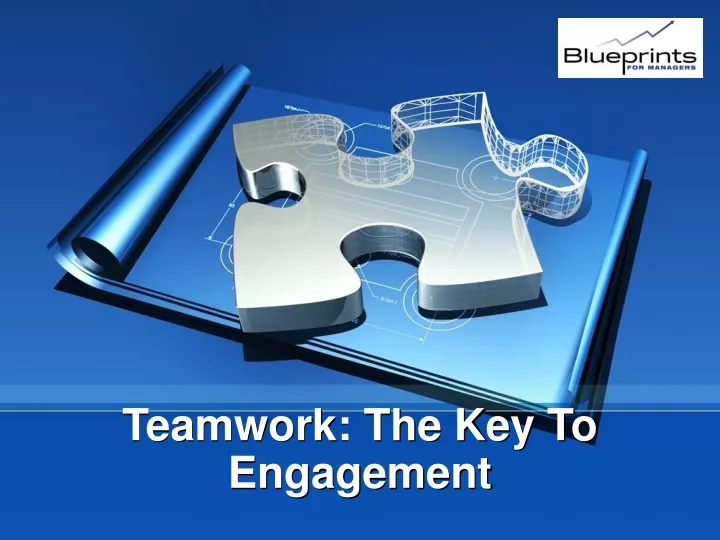 teamwork the key to engagement