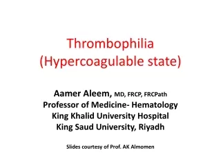 Thrombophilia (Hypercoagulable state)