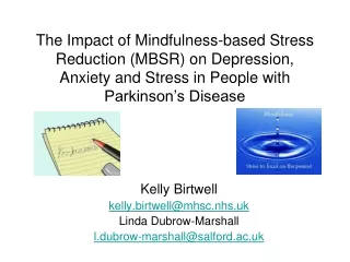 Kelly Birtwell kelly.birtwell@mhsc.nhs.uk Linda Dubrow-Marshall l.dubrow-marshall@salford.ac.uk