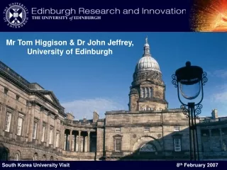 Mr Tom Higgison &amp; Dr John Jeffrey, University of Edinburgh
