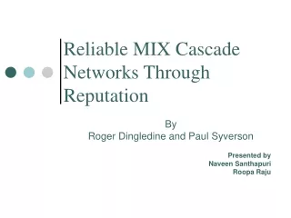 Reliable MIX Cascade Networks Through Reputation