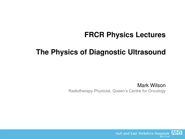 frcr physics lectures the physics of diagnostic