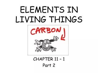 ELEMENTS IN LIVING THINGS
