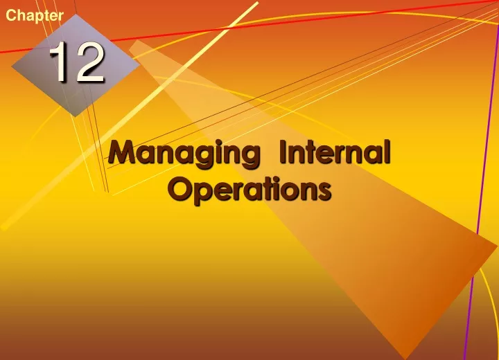 managing internal operations