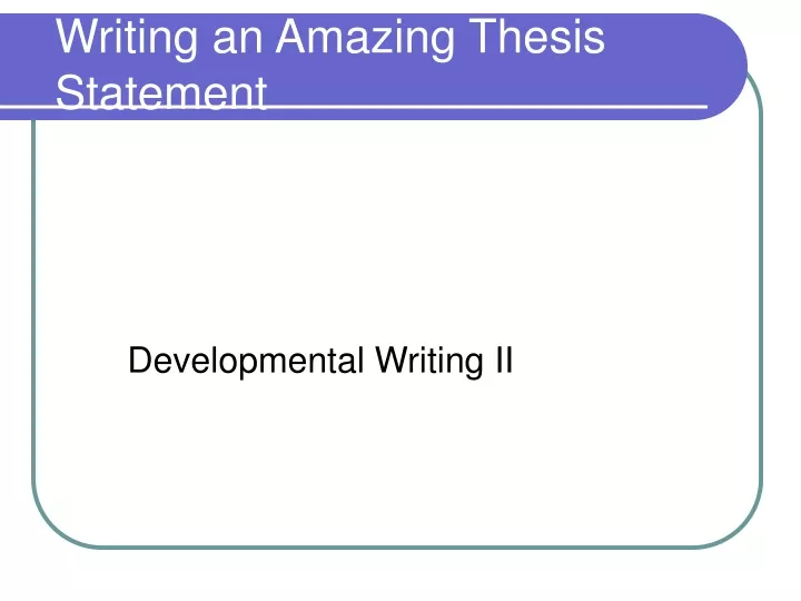 writing an amazing thesis statement