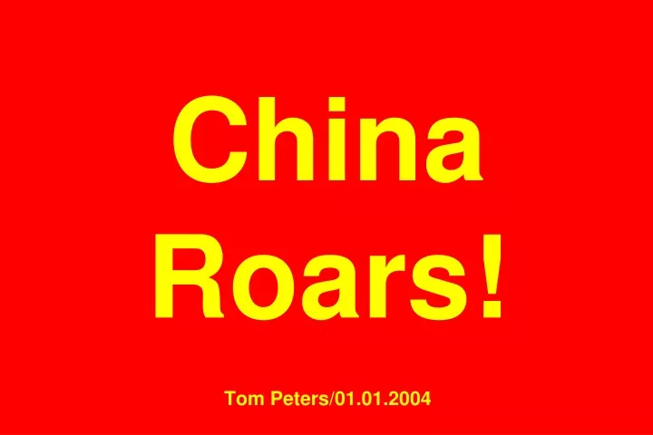 china roars tom peters 01 01 2004