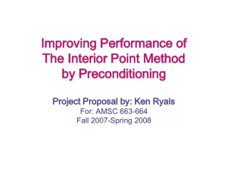 Improving Performance of The Interior Point Method by Preconditioning