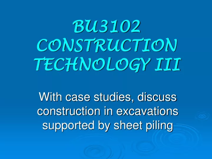 bu3102 construction technology iii