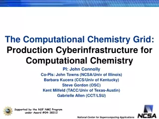 The Computational Chemistry Grid:  Production Cyberinfrastructure for Computational Chemistry